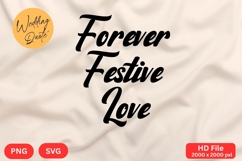 Forever Festive Love - Wedding Quote SVG&#039;s Cut Product Image 1