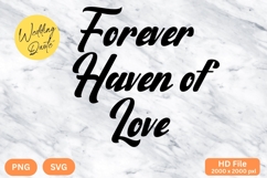 Forever Haven of Love - Wedding Quote SVG&#039;s Cut Product Image 1