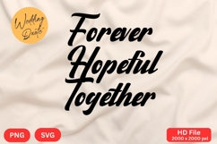 Forever Hopeful Together - Wedding Quote SVG&#039;s Cut Product Image 1