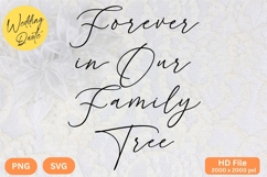 Forever in Our Family Tree - Wedding Quote SVG&#039;s Cut Product Image 1