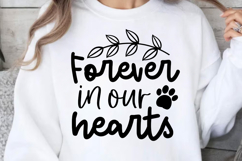 Forever in our hearts SVG, Pet Memorial SVG Product Image 1