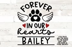 Forever in our Hearts | Pet Memorial svg file Product Image 1