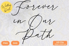 Forever in Our Path - Wedding Quote SVG&#039;s Cut Product Image 1