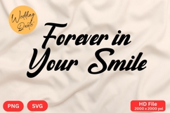 Forever in Your Smile - Wedding Quote SVG&#039;s Cut Product Image 1
