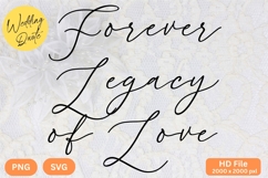 Forever Legacy of Love - Wedding Quote SVG&#039;s Cut Product Image 1