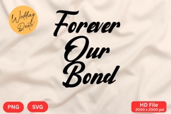 Forever Our Bond - Wedding Quote SVG&#039;s Cut Product Image 1