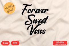 Forever Sweet Vows - Wedding Quote SVG&#039;s Cut Product Image 1