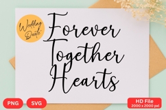 Forever Together Hearts - Wedding Quote SVG&#039;s Cut Product Image 1