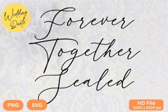 Forever Together Sealed - Wedding Quote SVG&#039;s Cut Product Image 1