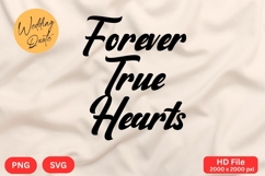 Forever True Hearts - Wedding Quote SVG&#039;s Cut Product Image 1