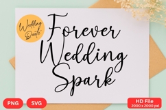 Forever Wedding Spark - Wedding Quote SVG&#039;s Cut Product Image 1