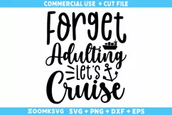 Forget adulting lets Cruise SVG | Cruise SVG | Summer SVG Product Image 2