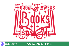 Forget Flowers Buy Me Books Valentine SVG PNG Product Image 2
