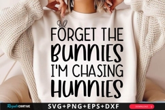 Forget The Bunnies I&#039;m Chasing Hunnies SVG Design Product Image 1