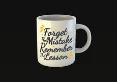 Forget the Mistake Remember the Lesson Quote Design for Mugs Available in SVG PNG EPS AI CDR