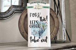 Funny Kitchen Towel Sublimation Design -Fork This, Just Roll Product Image 2