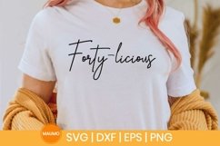 Forty-licious, 40th birthday svg quote Product Image 1