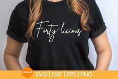 Forty-licious, 40th birthday svg quote Product Image 3