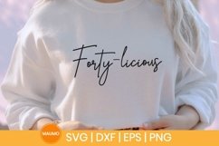 Forty-licious, 40th birthday svg quote Product Image 2