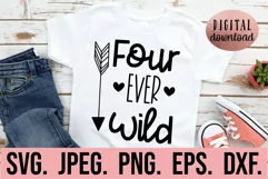 Four Ever Wild SVG - 4th Birthday Girl SVG - 4 Birthday SVG Product Image 1