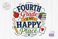 Fourth Grade Is My Happy Place PNG Product Image 1