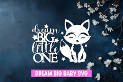 Dream big little one - Nursery Decor SVG Product Image 1