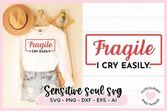 Anxiety And Sensitive Soul SVG - Fragile - I Cry Easily