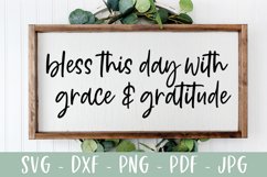 Bless This Day With Grace and Gratitude - Farmhouse Sign SVG Product Image 1
