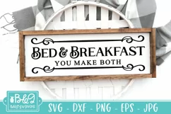 Farmhouse Sign SVG | Funny Bed & Breakfast You Make Both Product Image 1