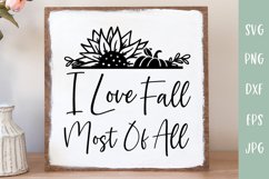 I Love Fall Most Of All | Fall SVG | Sunflower and Pumpkin Product Image 1