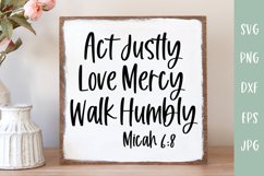 Act Justly, Love Mercy, Walk Humbly Micah 6:8 | Bible Verse Product Image 1