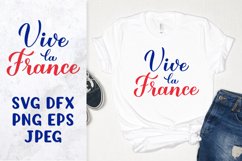 Vive la France SVG cut file. Bastille Day shirt design Product Image 1