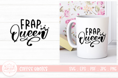 Frap Queen SVG Coffee Lettering Quotes Product Image 1