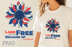 Land of the free because of the Brave.Sunflower. 4th of july Product Image 1