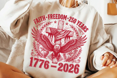 faith and freedom, 250th anniversary svg, patriotic christian, 1776-2026 png, american faith svg, religious 4th of july, liberty 250 shirt, usa pride sublimation, faith family freedom, patriotic shirt design