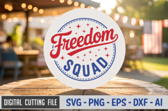 Freedom Squad SVG File | 4th of July Round Sign SVG Product Image 1