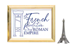 The French Revolution is my Roman Empire with Guillotine SVG