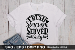Fresh Sarcasm Served Daily SVG - Funny Quotes Design Product Image 1