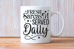 Fresh Sarcasm Served Daily SVG, Sarcastic SVG Design Product Image 2