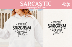 Fresh Sarcasm Served Daily SVG