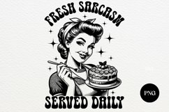 Retro Housewife Fresh Sarcasm Served Daily PNG Product Image 1