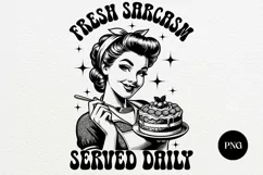 Retro Housewife Fresh Sarcasm Served Daily PNG Product Image 1