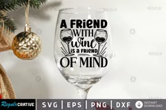 A friend with wine is a friend SVG, Wine SVG Design Product Image 1
