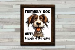 Friendly Dog Funny Sublimation | Funny Dog Quotes Print Product Image 3