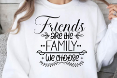 Friends are the family we choose SVG, Friendshipe SVG Design Product Image 1