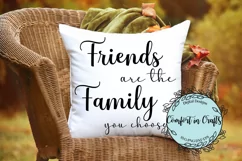 Friends are Family You Choose SVG Product Image 3