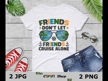 Friends Don't Let Friends Cruise Alone Png, Cruise Ship Png Product Image 3