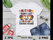 Friends Don&#039;t Let Friends Cruise Alone Png, Cruise Ship Png Product Image 3