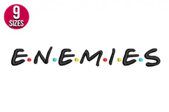 Friends-Inspired Enemies Text Embroidery Design - 9 Sizes Product Image 1