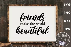 Farmhouse Friend Sign Svg, Friends Make The World Beautiful Product Image 1